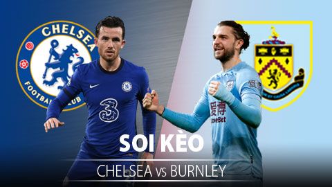 TỶ LỆ và dự đoán kết quả Chelsea vs Burnley